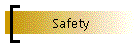 Safety